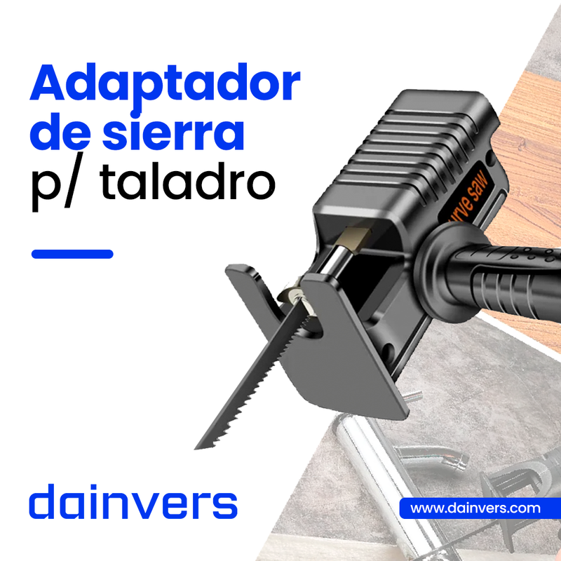 ADAPTADOR DE SIERRA PARA TALADRO DAINVERS